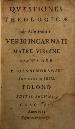 Quaestiones theologicae de Admirabili verbi incarnati matre virgine