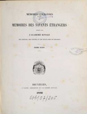 Mémoires couronnés et mémoires des savants étrangers, 43. 1880
