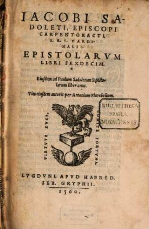 Epistolarum libri sexdecim : Eiusdem ad P. Sadoletum epistolarum liber unus