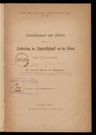 Beobachtungen und Studien über den Futterbau, die Alpwirthschaft und die Flora der Schweiz