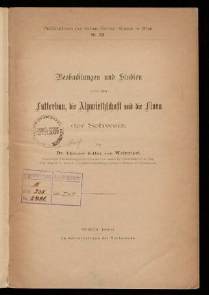 Beobachtungen und Studien über den Futterbau, die Alpwirthschaft und die Flora der Schweiz