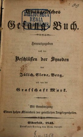 Evangelisches Gesang-Buch : hrsg. nach den Beschlüssen der Synoden von Jülich, Cleve, Berg, und von der Grafschaft Mark