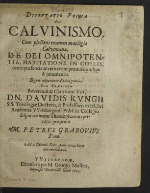 1: Complectens examen maologiae Calvinianae De Dei Omnipotentia, Habitatione In Coelis, omnipraesentia & veritate in promissionibus & iuramentis
