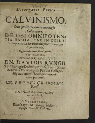 1: Complectens examen maologiae Calvinianae De Dei Omnipotentia, Habitatione In Coelis, omnipraesentia & veritate in promissionibus & iuramentis