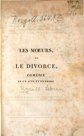 Les moeurs, ou le divorce : Comédie en un acte et en prose