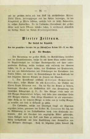 Vierter Zeitraum. Der Verfall der Republik. Von den gracchischen Unruhen bis zur Schlacht von Actium 133 - 31 vor Chr.