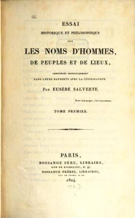 Essai historique et philosophique sur les noms d'hommes, de peuples et de lieux : considérés principalement dans leurs rapports avec la civilisation, 1