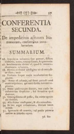 Conferentia Secunda. De impeditivis actuum humanorum, causantibus involuntarium