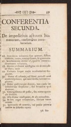 Conferentia Secunda. De impeditivis actuum humanorum, causantibus involuntarium