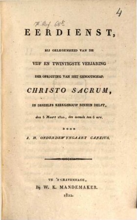 Eerdienst, bij gelegenheid van de vijf en trointigste verjaring der oprigting van het genootschap Christo sacrum