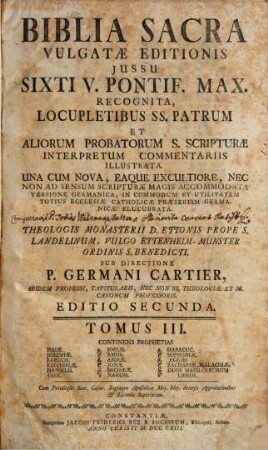 Biblia Sacra Vulgatæ Editionis : ... In Quatuor Tomos distincta, Tomus III.. Continens Prophetias Isaiæ. Jeremiæ. Baruch. Ezechielis. Danielis. Osee. Joelis. Amos. Abdiæ. Jonæ. Michææ. Nahum. Habacuc. Sophoniæ. Aggæi. Zachariæ, Malachiæ, & Duos Machabæorum Libros