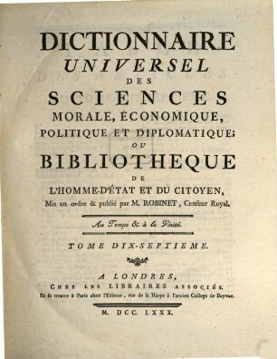 Dictionnaire Universel Des Sciences Morale, Économique, Politique Et Diplomatique, Ou Bibliothèque De L'Homme-D'État Et Du Citoyen. 17, EA - ENS
