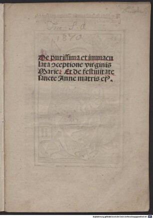 De purissima et immaculata conceptione virginis Mariae et de festivitate sanctae Annae matris eius : mit Vorrede an den Leser, Sponheim 1494. Im Anhang Statutum et determinatio facultatis theologiae studii Parisiensis de immaculata conceptione virginis Mariae, Paris 17.9.1497, mit Revocatio des Johannes Veri, Paris 1496 und 16.9.1497, und Liste der Pariser Immakulisten