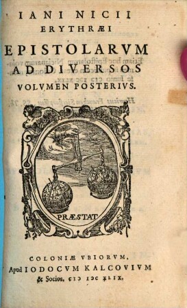 Iani Nicii Erythraei Epistolae Ad Diversos, 2. Iani Nicii Erythraei Epistolarvm Ad Diversos Volvmen ...