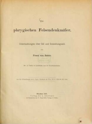 Die phrygischen Felsendenkmäler : Untersuchungen über Stil und Entstehungszeit