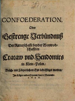 Confoederation oder ... Verbündnuß der Ritterschaft beyder Woywodschaffen Cracau und Sendomirs