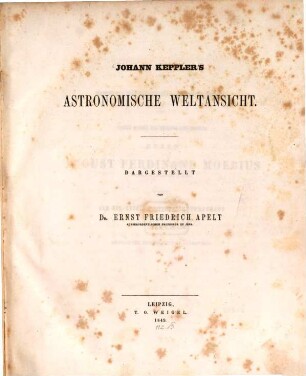 Johann Keppler's astronomische Weltansicht