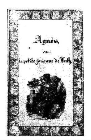 Agnès, ou La petite joueuse de luth : drame