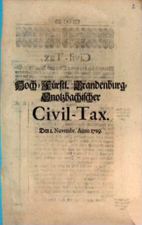 Hoch-Fürstl. Brandenburg-Onolzbachischer Civil-Tax : Den 1. Novembr. Anno 1729.