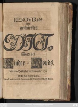 Renovirtes Und geschärfftes Edict, Wegen des Kinder-Mords : Sub dato Berlin, den 22. Novembr. 1723.