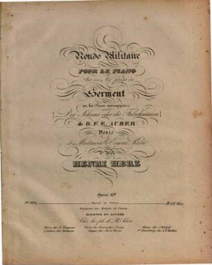 Rondo militaire : pour le piano sur un air favori du Serment ou les faux monnoyeurs (Der Schwur oder Die Falschmünzer) de D. F. E. Auber ; op. 69