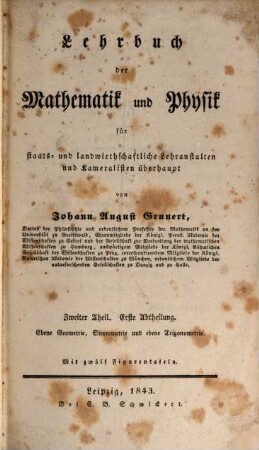 Lehrbuch der Mathematik und Physik für staats- und landwirthschaftliche Lehranstalten und Kameralisten überhaupt, 2,1. Ebene Geometrie, Stereometrie und ebene Trigonometrie
