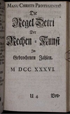 Die Regel Detri der Rechen-Kunst in Gebrochenen Zahlen.