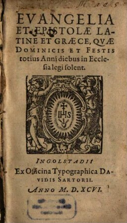 Evangelia et Epistolae quae dominicis et festis totius anni diebus in ecclesia legi solent