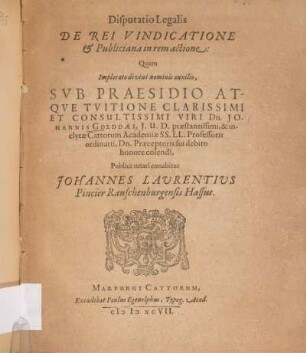 Disputatio legalis De rei vindicatione & publiciana in rem actione