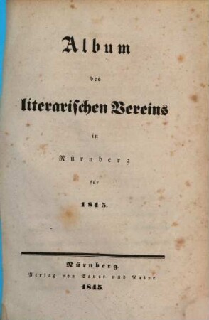 Album des Literarischen Vereins in Nürnberg : für .... 1845
