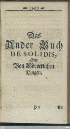 Das Ander Buch De Solidis, Oder Von Cörperlichen Dingen