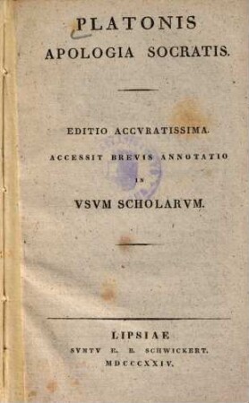Platonis Apologia Socratis : Accessit Brevis Annotatio In Vsvm Scholarvm