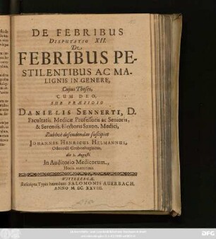 De Febribus Disputatio XII. De Febribus Pestilentibus Ac Malignis In Genere