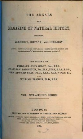 The annals and magazine of natural history, zoology, botany and geology : incorporating the journal of botany. 16. 1865