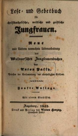 Lese- und Gebetbuch für christkatholische, weltliche und geistliche Jungfrauen