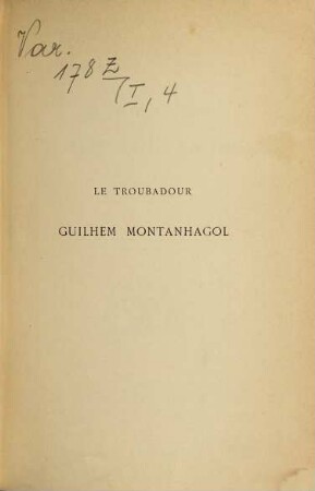 Le troubadour Guilhem Montanhagol : poésies