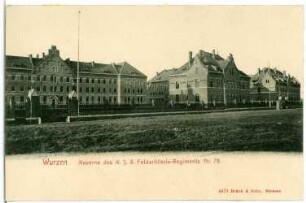 Wurzen. Kaserne d. K.S. 8 Feldart.-Regiments No. 78