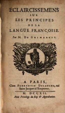 Eclaircissemens sur les principes de la langue française