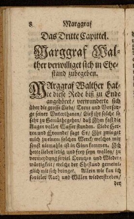Das Dritte Capittel. Marggraf Walther verwilliget sich in Ehestand zubegeben.
