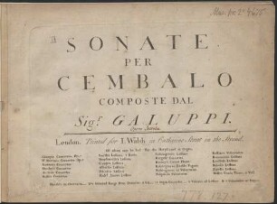 SONATE PER CEMBALO COMPOSTE DAL Sig.r GALUPPI. Opera ([hs.:] Seconda)