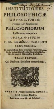 Institutiones philosophicae : ad faciliorem veterum, ac recentiorum philosophorum lectionem comparatae, 3. Qui physicam specialem comprehendit