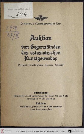Nr. 243: Kunstauktion / Dorotheum: Auktion von Gegenständen des ostasiatischen Kunstgewerbes (Keramik, Holzskulpturen, Bronzen, Textilien) : Auktion: Freitag den 27. Februar 1914