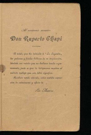 [Dedicatoria] Al eminente maestro Don Ruperto Chapí