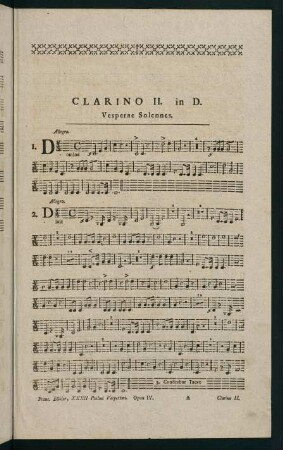 1-7, Vesperae Solennes. Opus IV. Clarino II. in D.