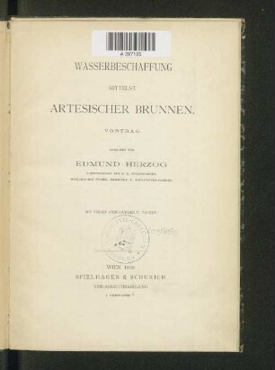 Wasserbeschaffung mittelst artesischer Brunnen : Vortrag