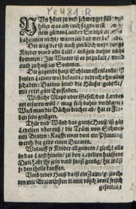 NVn höret zu vnd schweyget still/ vnd || höret was ich euch sagen will/