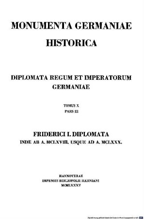 Monumenta Germaniae Historica. 10,3, Die Urkunden Friedrichs I. ; 1168 - 1180
