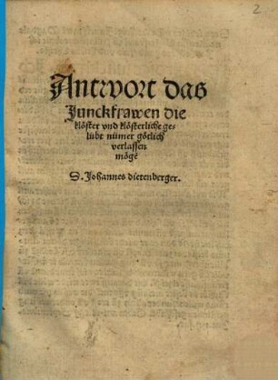 Antwort das Junckfrawen die klöster vnd klösterliche gelübt nümer götlich verlassen möge[n]