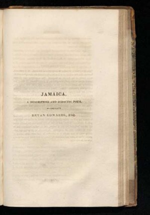 Jamaica : A descriptive and didactic poem, by the late Bryan Edwards, Esq.