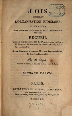 Lois concernant l'organisation judiciaire : extraites de la collection in 4. dite du Louvre, et du bulletin des lois ..., 2